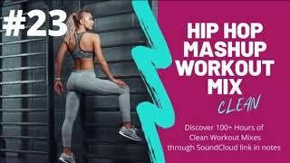 Hip Hop Workout Mix Vol 23 clean