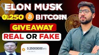 Elon Mask 0.25 Bitcoin Giveaway Real Or Fake ..!!!!