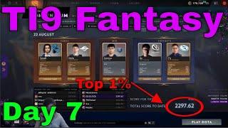 Dota 2 : TI9 Fantasy Challenge Day 7 (Main Event Day 3 Top 0.01% Pro Guide)