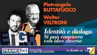 Buttafuoco, Veltroni | Identità e dialogo