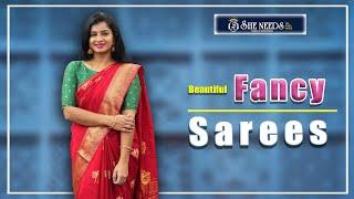 Fancy Sarees | She Needs Saree World