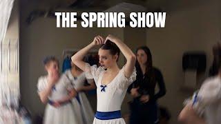 THE SPRING SHOW - BALLET VLOG