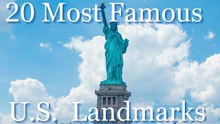 20 Most Famous U.S. Landmarks