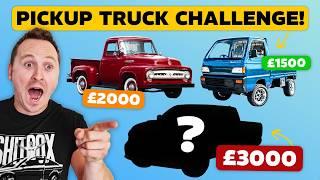 £3000 PICKUP TRUCK CHALLENGE