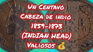 Un Centavo Cabeza De Indio 1859-1873   (Indian Head) Valiosos 