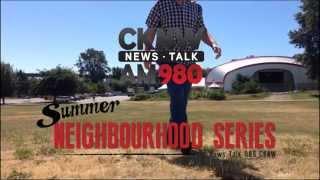 CKNW Summer Neighbourhood Series- Part 1