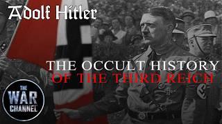 Adolf Hitler | Occult History of the Third Reich | Full Documentary