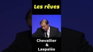 Chevallier & Laspalès Les rêves