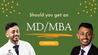 MD/MBA- Should you get both degrees? [A Literature Review]