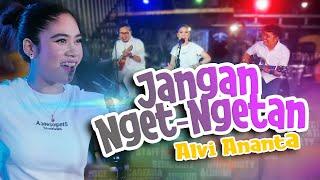 ALVI ANANTA  - Jangan Nget Ngetan (Official Music Video)