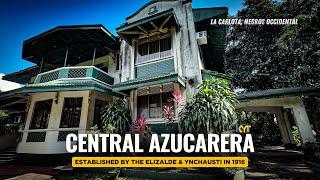 ESTABLISHED BY THE YNCHAUSTI & ELIZALDE FAMILY IN 1916! THE CENTRAL AZUCARERA DE LA CARLOTA