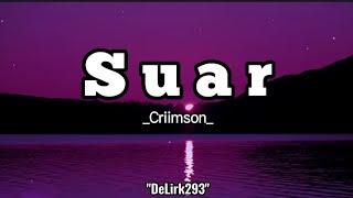 Criimson - S.U.A.R (Official Lirik Musick )