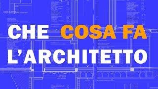 Cosa fa l'architetto