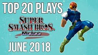 Top 20 SSBM Plays of June 2018 - Super Smash Bros. Melee