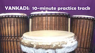 Yankadi: 10-minute practice track