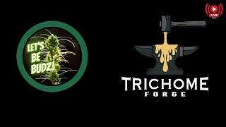 Ep. 142: Trichome Forge