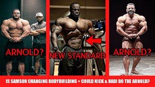 Is Samson Changing the Standard for Open Bodybuilding? + Nick Walker Update Ahead of Arnold + Hadi