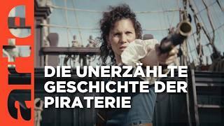 Die Piratinnen: Ein Leben in Freiheit | Doku HD | ARTE