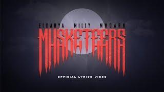 ELDAHYA - MUSKETEERS ft. MKDARK & MILLY (Official Lyrics Video)