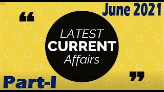 Current Affairs June 2021 (Part-I) | Sarkari Result | Rojgar Result