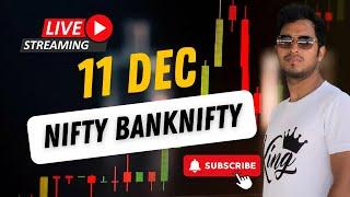 NIFTY BANKNIFTY || 11 DEC || LIVE ANALYSIS