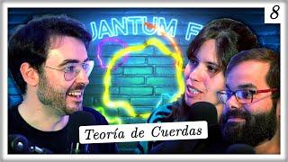 Teoría de Cuerdas: La Ciénaga y ¿Es una Ciencia? | QuantumFM#8 con Irene Valenzuela y Miguel Montero