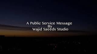 Corona Awareness Anthem  A Public Service Message By Wajid Saeeds Studio