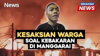 BREAKING NEWS - Kesaksian Warga Manggarai Sebelum Kebakaran Meluas ke Rumah Warga 13/08