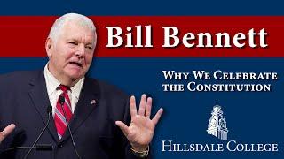 Why We Celebrate the Constitution - Bill Bennett