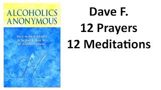 @AA100011 - Dave F. --- AA 12 Prayers & 12 Meditations