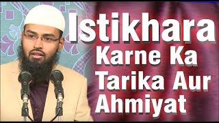 Istikhara Karne Ka Tarika Aur Ahmiyat By @AdvFaizSyedOfficial