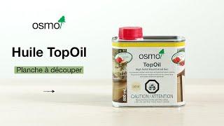 Huile TopOil Osmo | Planche à découper