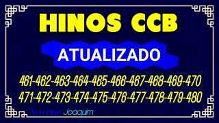 Hinos CCB ATUALIZADOS 461-462-463-464-465-466-467-68-469-470-471-472-473-474-475-476-477-478-479-480