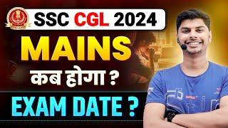 Real Exam Date ? | SSC CGL 2024 MAINS कब होगा ? | KanpurWala Vikrant