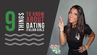 9 Things To Know About Dating Italian-American Girls