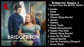 Bridgerton Season 3 (Covers – Part 1) | Original Series Soundtrack from the Netflix