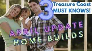 3 Things YOU MUST KNOW About New Construction on the Treasure Coast!