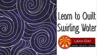 Best Water Quilting Design Ever! Learn How to Quilt Swirling Water