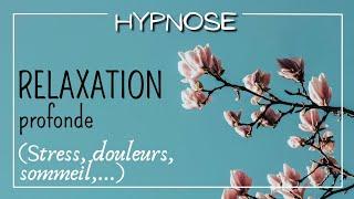 Relaxation profonde (stress, douleurs, sommeil) - Bulle de CALME et de paix