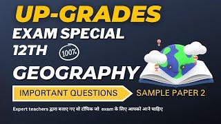 12th Geography Important Questions Part 2 for exams Board class @upgradesedu