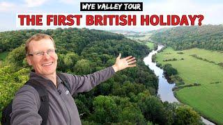 BRITAIN'S FIRST HOLIDAY DESTINATION | WYE VALLEY TOUR  [1/3]