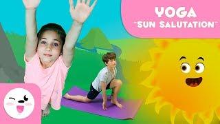 Yoga For Kids - The Sun Salutation