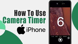 How To Use Camera Timer On Iphone | Camera Self Timer Iphone