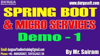 SPRING BOOT & MICRO SERVICES tutorials || Demo - 1 || by Mr. Sairam On 30-09-2024 @9PM IST