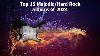 Top 15 Melodic/Hard Rock albums of 2024