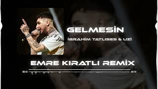 Uzi & İbrahim Tatlıses - Gelmesin (Emre Kıratlı Remix) Akar Kanımız Olur Suratımız Buz