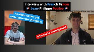 Interview with French Fencer Jean-Philippe Patrice