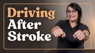 How to Get Back to Driving After Stroke