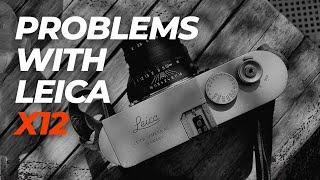  Biggest PROBLEMS with Leica Cameras (Following the YouTube Poll)