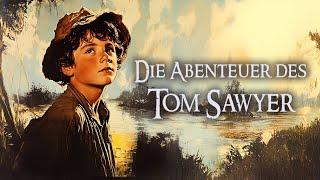 Die Abenteuer des Tom Sawyer (ABENTEUER KLASSIKER in voller Länge auf Deutsch, kostenlose Klassiker)